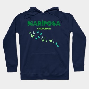 Mariposa CA Hoodie